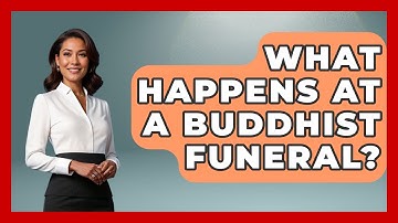 What Happens At A Buddhist Funeral? - Buddhism Reflections
