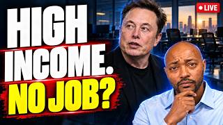 Musk Says Universal High Income. A Reporter Said: Not If They Haven't Got a Job | Ep. 189