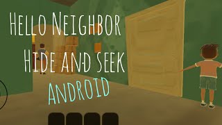 Hello Neighbor Hide And Seek On Android Fan Game