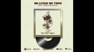 Dèf Fondamantal - Mi-Litan Mi-Thug (Odyo Ofisyèl)