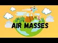Air Masses and Their Effects on Climate