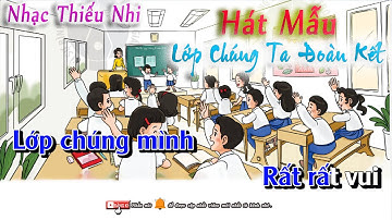 Hát Mẫu - Lớp Chúng Ta Đoàn Kết - Nhạc Thiếu Nhi | Lớp Nhạc Doremi