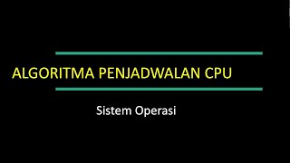 ALGORITMA PENJADWALAN SISTEM OPERASI ALGORITMA PENJADWALAN SISTEM OPERASI