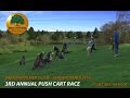 3rd ANNUAL PUSH CART RACE @ BROADMOOR GOLF COURSE (2016)