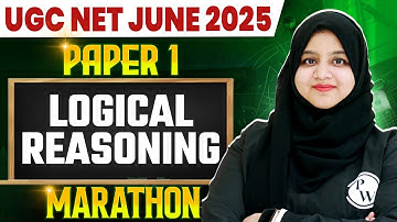 UGC NET June 2025 Paper 1 | Logical Reasoning Marathon | UGC NET Paper 1 | Gulshan Ma