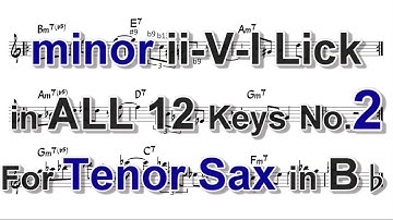 minor ii-V-I Lick in ALL 12 keys for Tenor Sax (in Bb)- No.2