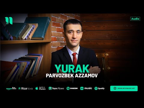 Parvozbek Azzamov — Yurak (audio 2024)
