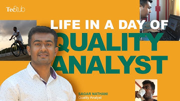 A Day In the Life of a QA Engineer at TecStub | Sagar Nathani