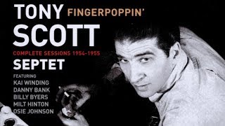 Tony Scott - Let My Fingers Go