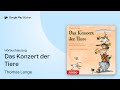 „Das Konzert der Tiere“ von Thomas Lange · Hörbuchauszug