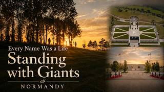 Every Name Was a Life | Standing with Giants at the British Normandy Memorial