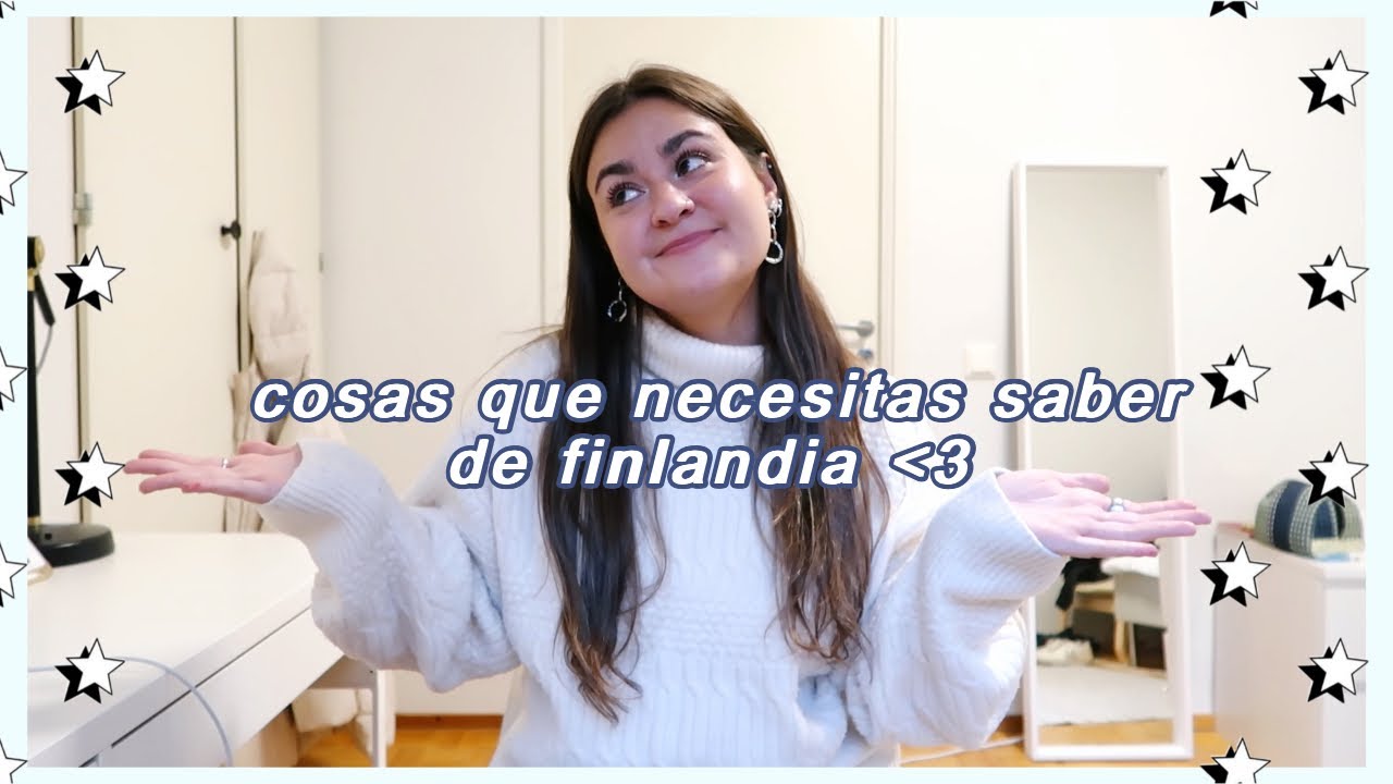🇫🇮❄️ 10 COSAS QUE NECESITAS SABER SI VIENES A FINLANDIA! ll pauli :)