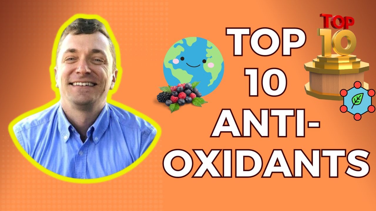 The Earth's 10 Most Powerful Natural Antioxidants Ranked According to