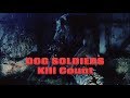 DOG SOLDIERS: Kill Count