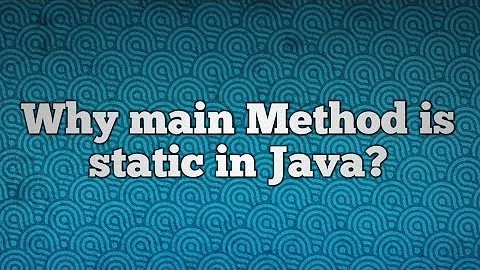 Why main Method is static in Java?