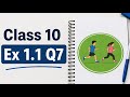10th Maths Exercise 1.1 | Q7 | Class 10 Maths 