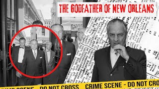 The New Orleans Mafia: Carlos Marcello’s Empire of Power, Politics, and Blood