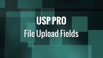USP Pro - 28. File Upload Fields