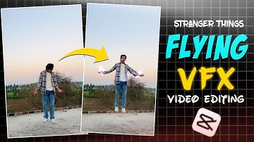 Stranger Things VFX Video Editing in CapCut || Flying Video Editing Tutorial