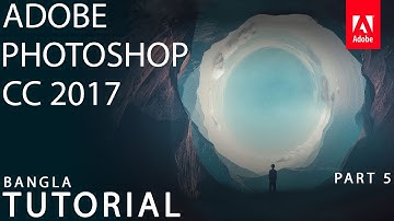 Photoshop cc 2017 tutorial for beginner part-5 (Bangla)