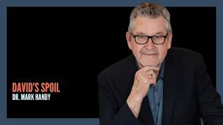David's Spoil | Dr. Mark Hanby