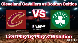 Cleveland Cavaliers vs Boston Celtics live play by play and reaction