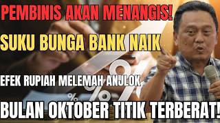 Daud Tony: BUSINESSMEN WILL CRY! BANK INTEREST RATES RISE AS RUPIAH WEAKENS