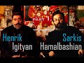 Sarkis Hamalbashian , Henrik Igityan part 1. 1997