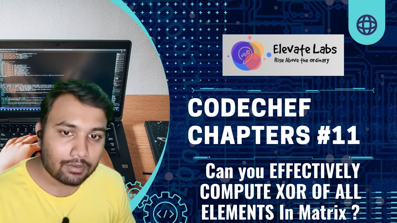 XOR Elements Of Matrix CodeChef Chapter 11 MATXOR Difficulty Xor elements of matrix codechef chapter 11 matxor difficulty