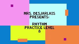 Rhythm Practice Level 8