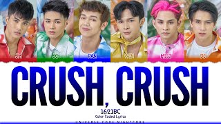 1621 x Rox Santos - 'CRUSH, CRUSH' (Color Coded Lyrics)
