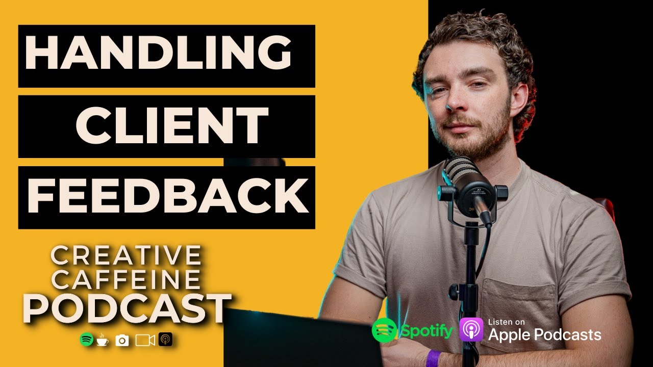 Mastering the Art of Handling Client Feedback: A Guide for Photographers & Videographers