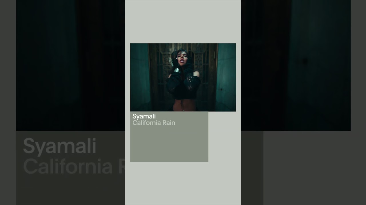 @SyamaliVEVO – California Rain – DSCVR New Music @SyamaliVEVO – California Rain – DSCVR New Music