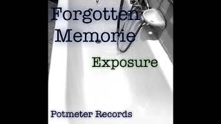 Forgotten Memorie - Exposure