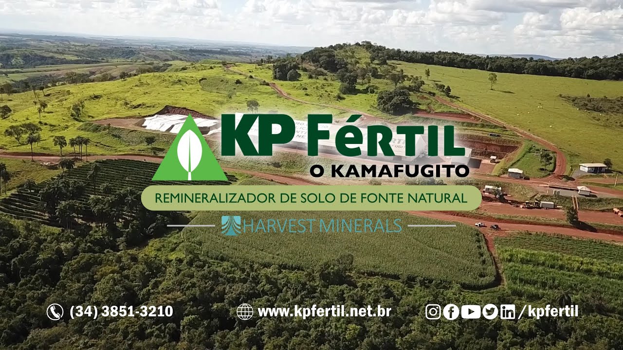 Institucional KP Fértil - Harvest Minerals. Construindo valores, transformando vidas!