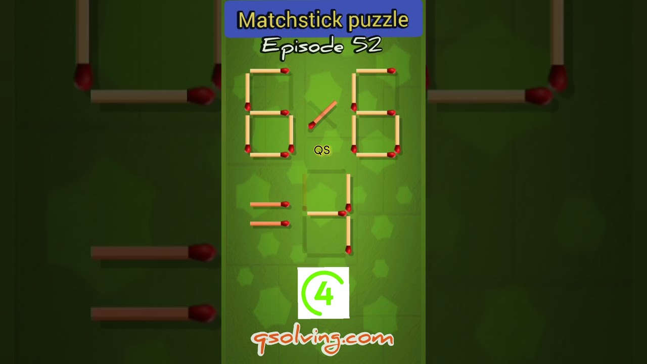 6 4 Matchstick Puzzle Episode 52 Move Only One Stick To Correct Equation Math