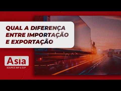 Qual a diferença entre IMPORTAÇÃO e EXPORTAÇÃO?