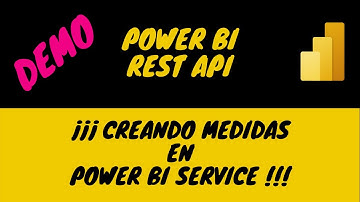 Incorporando Medidas DAX a la Creación de PUSH DATASETS con la REST API de Power BI y VBA