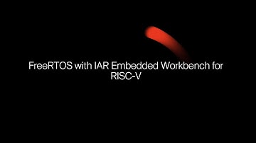 FreeRTOS with IAR Embedded Workbench for RISC-V