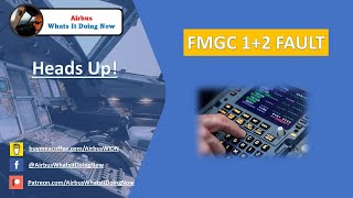Heads Up FMGC 1+2 Fault