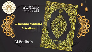 Surat Al-Fatiha (La Prima Sura) -سورة الفاتحة  مترجمة الي اللغة الايطالية    #qurantranslation