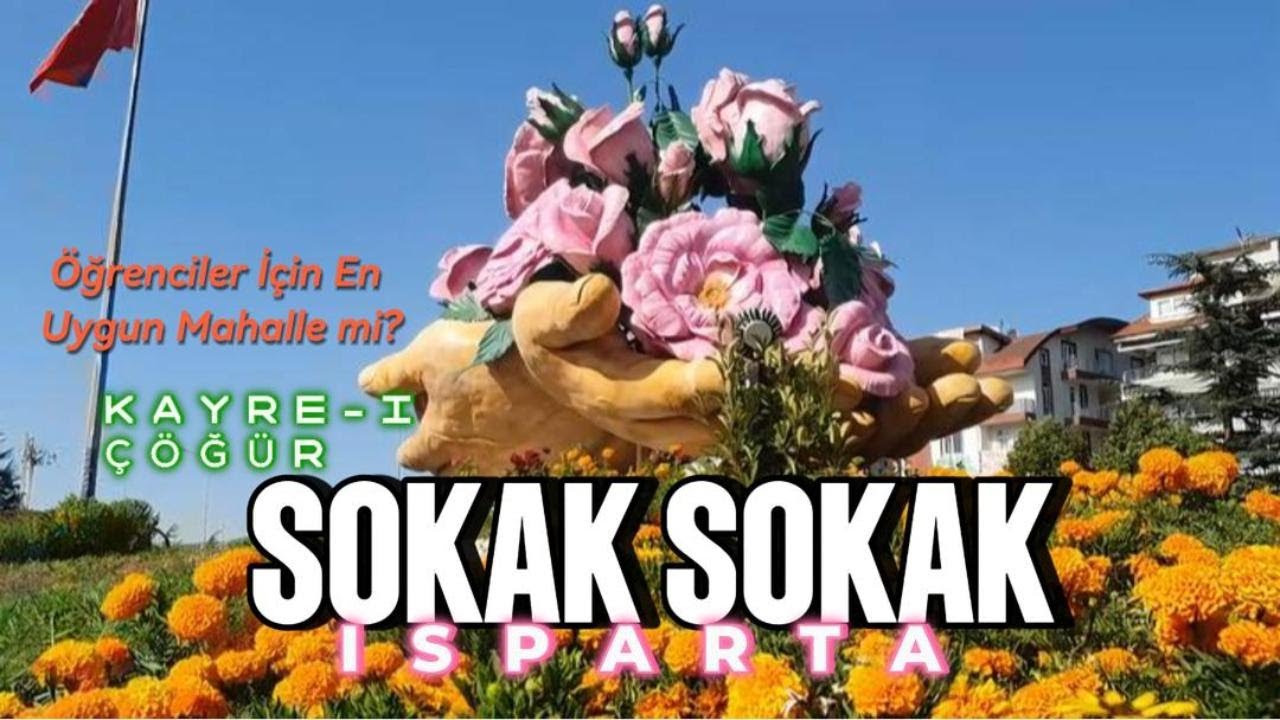 Isparta Çünür Sokaklarını adımlıyoruz