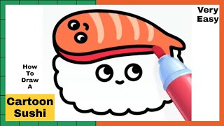 Draw A Cartoon Sushi And Colour It | Easy Drawing | Drawing Steps 101