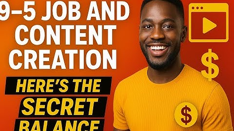 9–5 Job And Content Creation: Here’s The Secret Balance