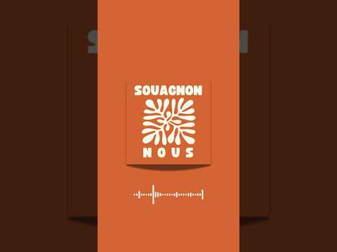 Souagnon-Nous : votre podcast