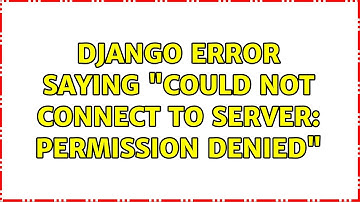 Django error saying "could not connect to server: Permission denied"