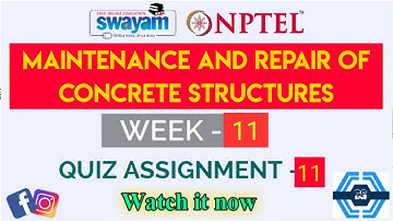 Maintenance and Repair of Concrete Structures Week 11 Answers Solution Assignment | NPTEL | SWAYAM |