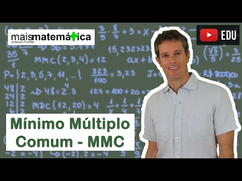 Matemática Básica - Aula 11 - Mínimo múltiplo comum - MMC