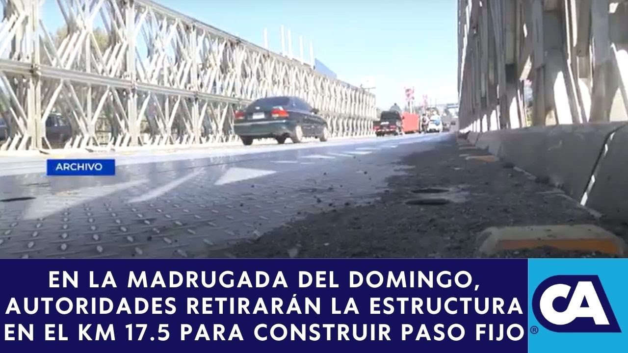 Se inicia desmontaje de puente temporal en la ruta al Pacífico - YouTube