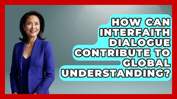 How Can Interfaith Dialogue Contribute to Global Understanding? - Jewish Teachings For All